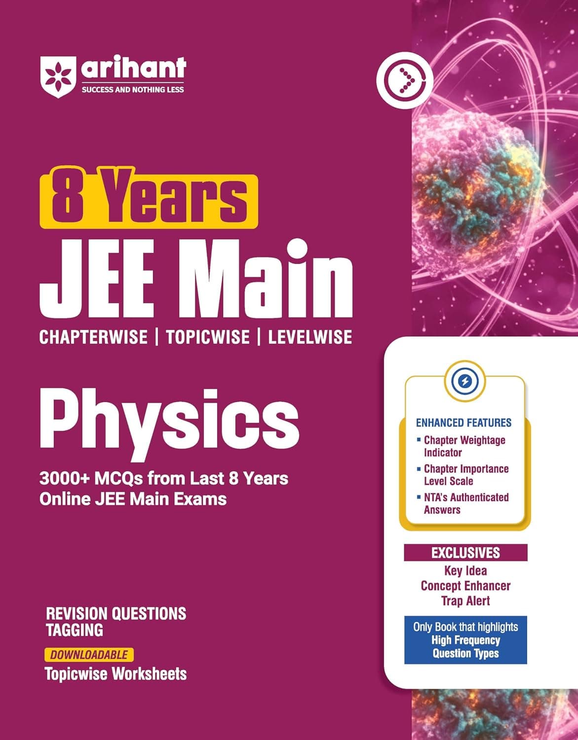 Cover of Arihant 8 Years JEE Main Physics PYQ Book 2027 | Chapterwise, Topicwise & Levelwise 3000+ MCQs| NTA Authenticated Answers, Chapter Weightage, Revision Questions & Topicwise Worksheets